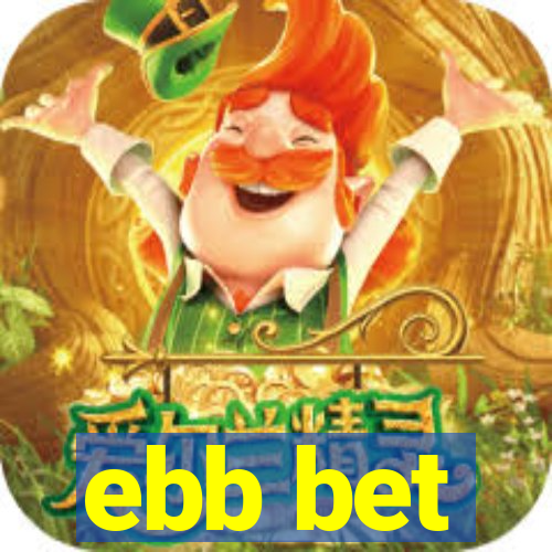 ebb bet